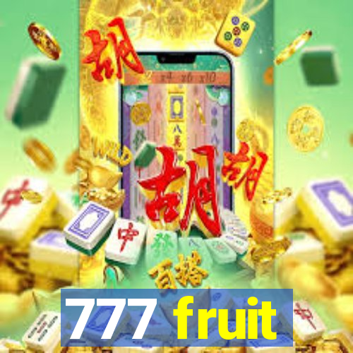 777 fruit