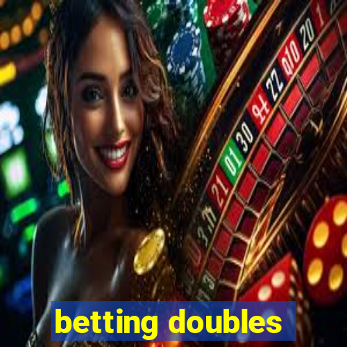 betting doubles