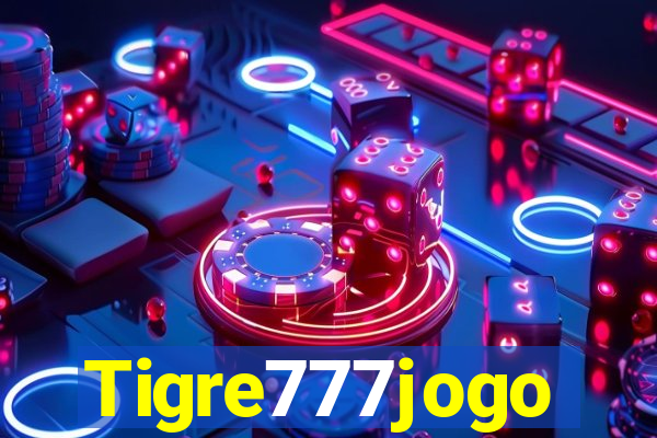 Tigre777jogo