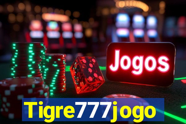 Tigre777jogo