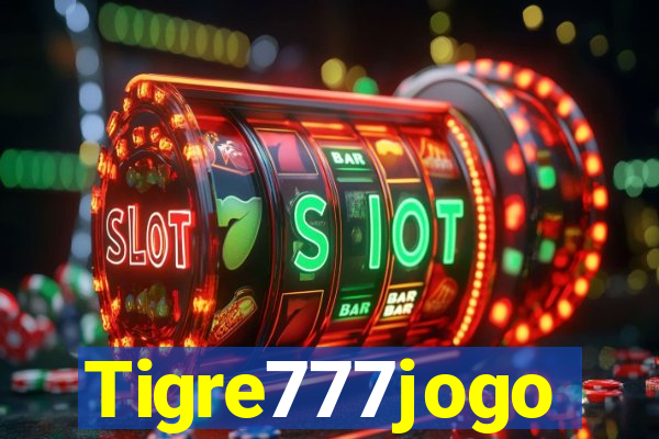 Tigre777jogo