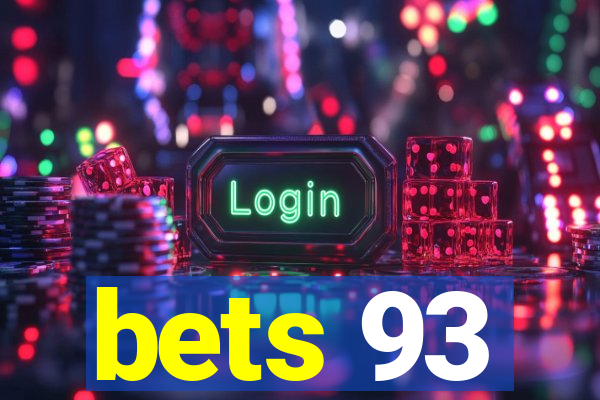 bets 93