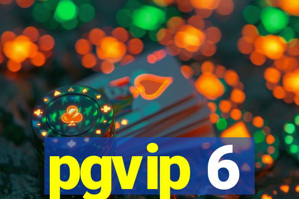 pgvip 6