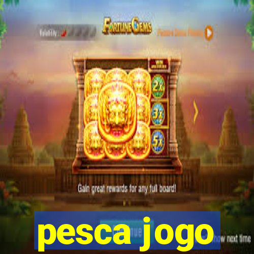 pesca jogo