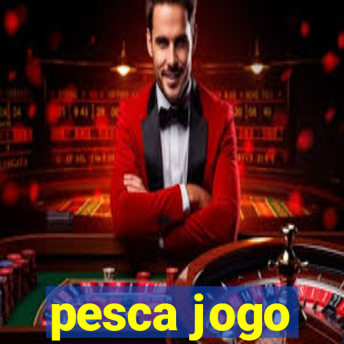 pesca jogo