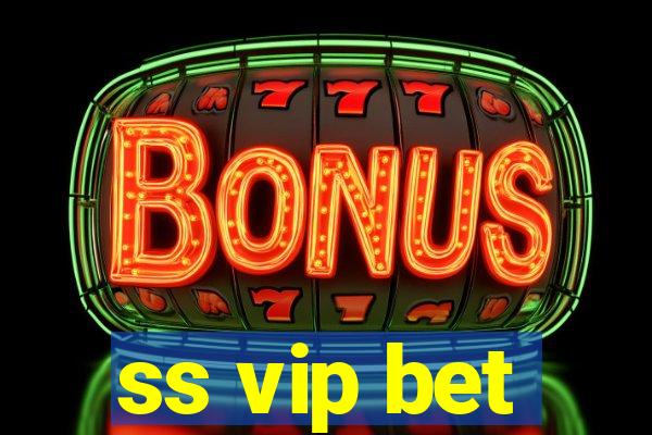 ss vip bet