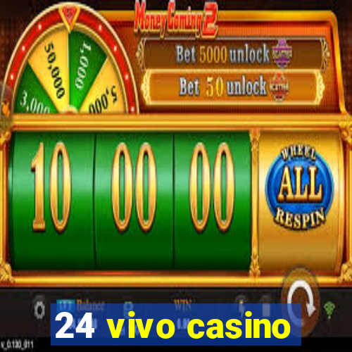 24 vivo casino