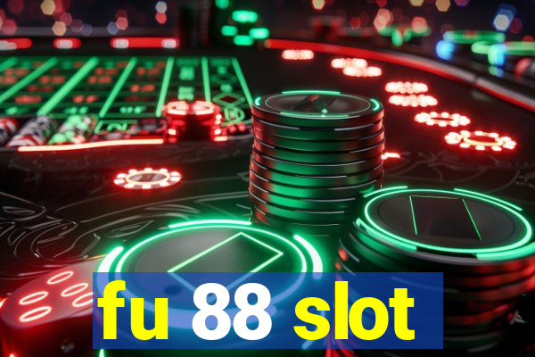 fu 88 slot