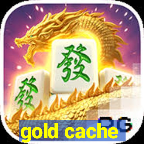 gold cache