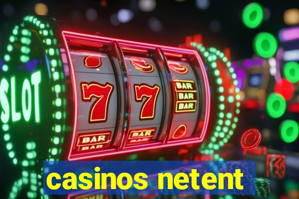 casinos netent