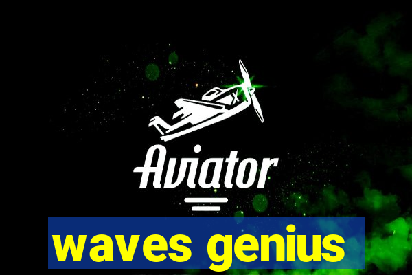 waves genius