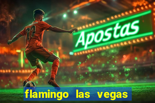 flamingo las vegas - hotel & casino