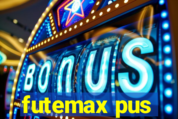 futemax pus