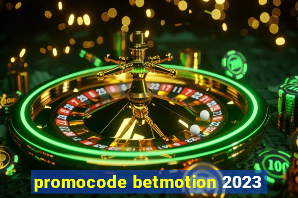 promocode betmotion 2023