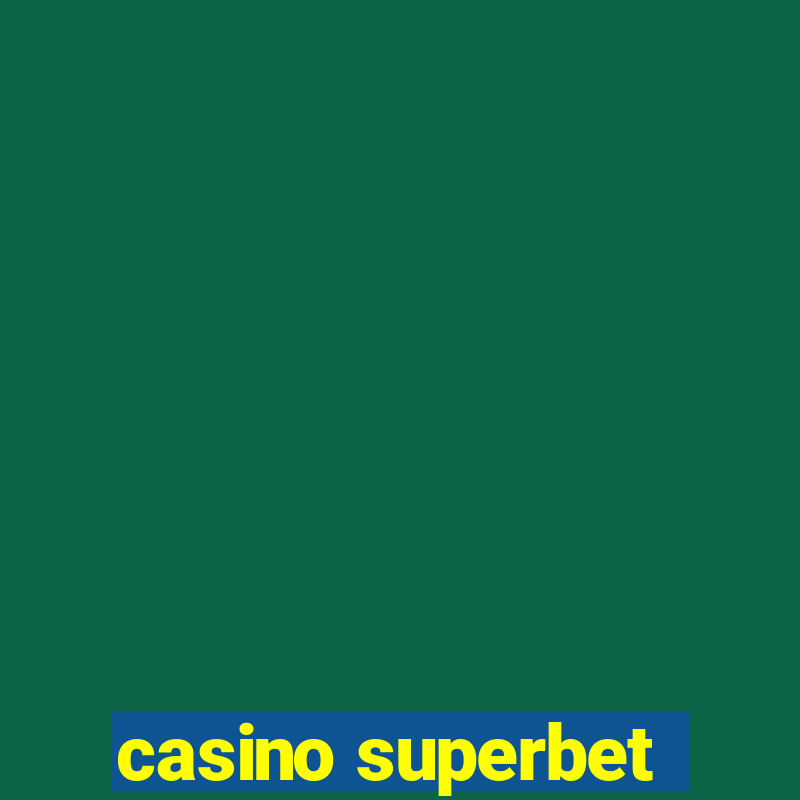 casino superbet