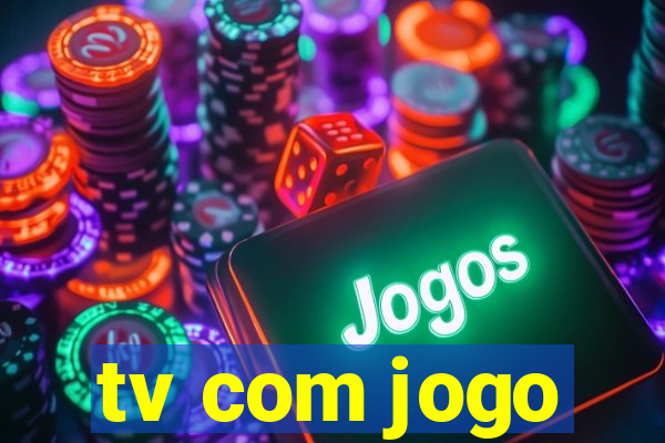 tv com jogo