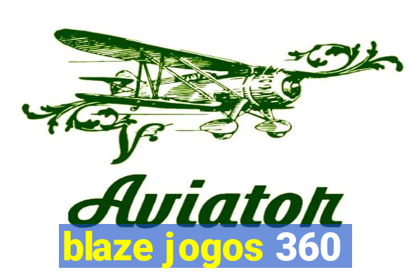 blaze jogos 360