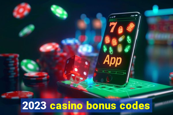 2023 casino bonus codes