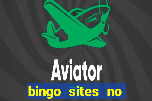 bingo sites no wagering requirements