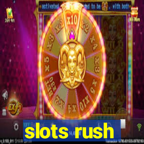 slots rush