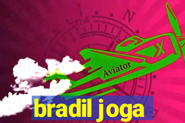 bradil joga