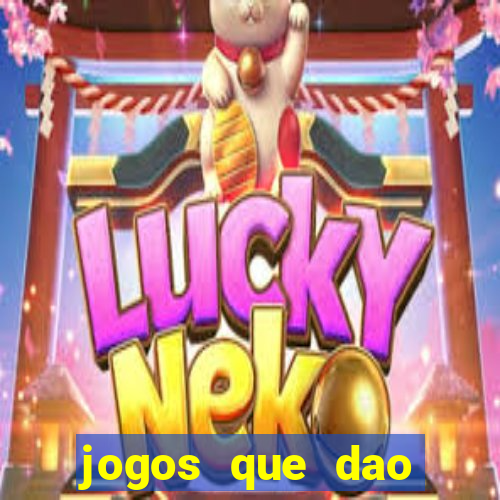 jogos que dao dinheiro gratis