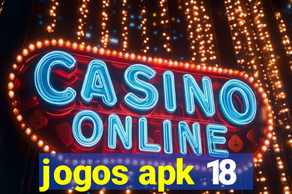 jogos apk 18