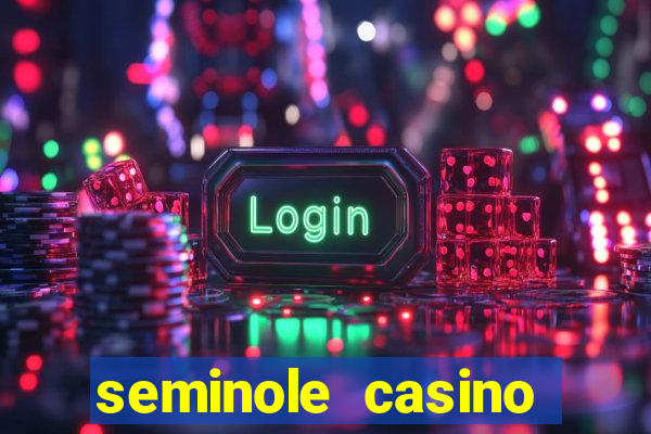 seminole casino hollywood fl