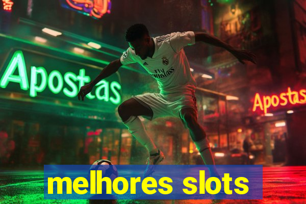 melhores slots