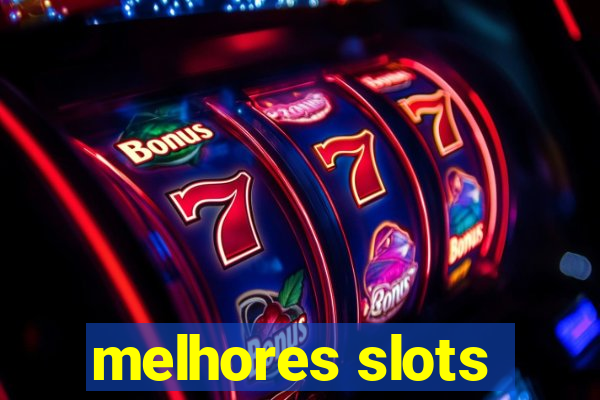 melhores slots