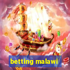 betting malawi