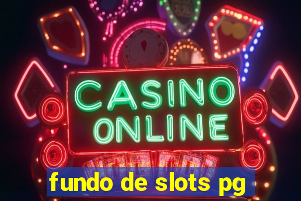 fundo de slots pg