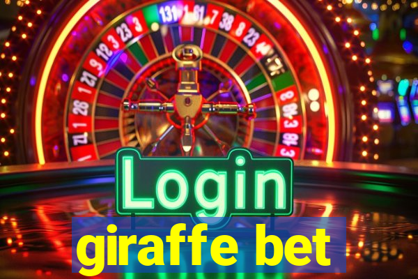 giraffe bet