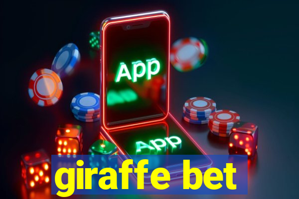 giraffe bet