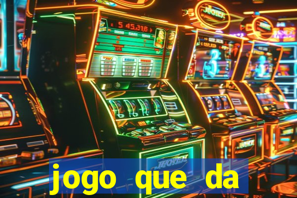 jogo que da dinheiro no cadastro sem deposito