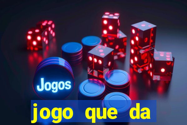 jogo que da dinheiro no cadastro sem deposito