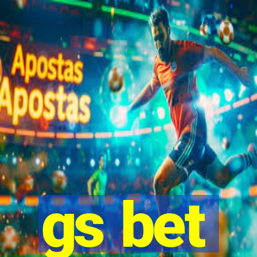 gs bet