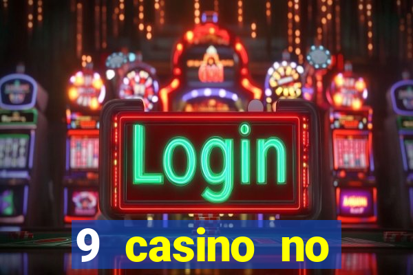 9 casino no deposit bonus