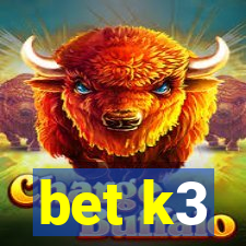 bet k3