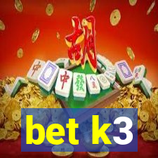 bet k3