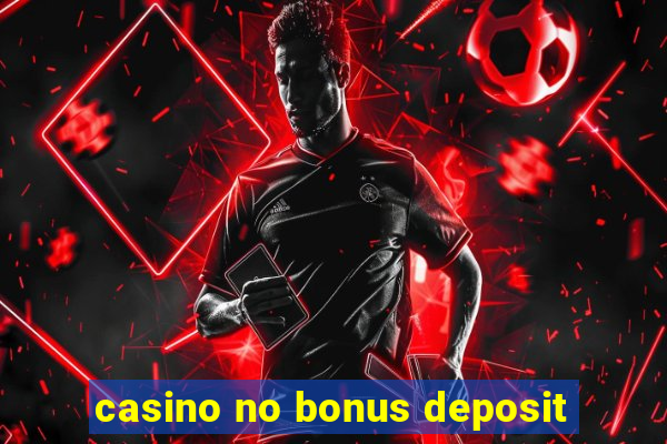 casino no bonus deposit