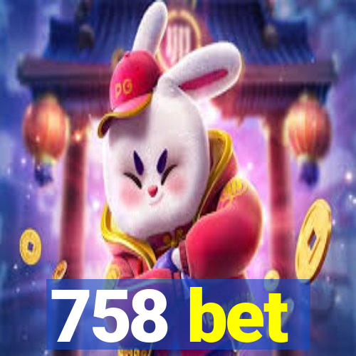 758 bet