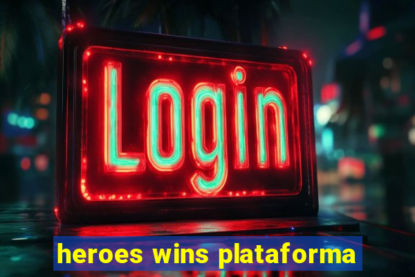 heroes wins plataforma