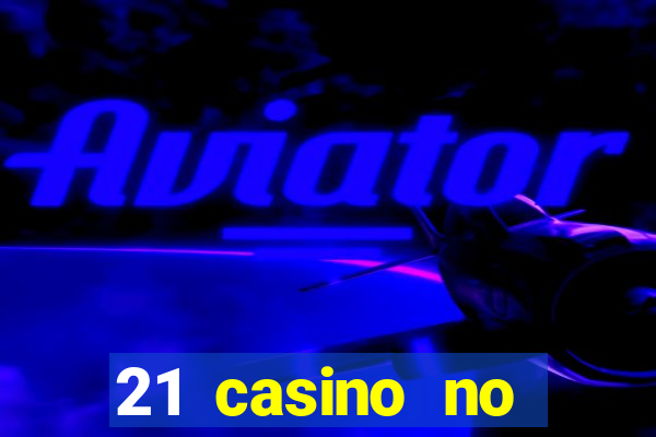 21 casino no deposit code