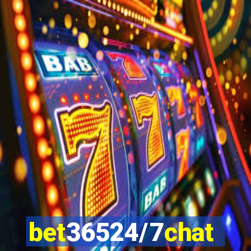 bet36524/7chat