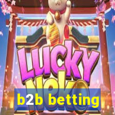 b2b betting