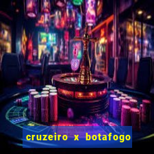 cruzeiro x botafogo onde assistir