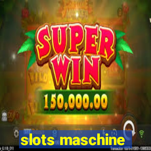 slots maschine