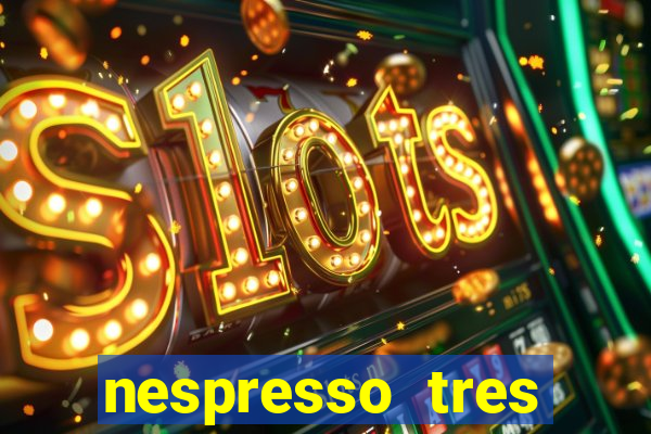 nespresso tres luzes piscando