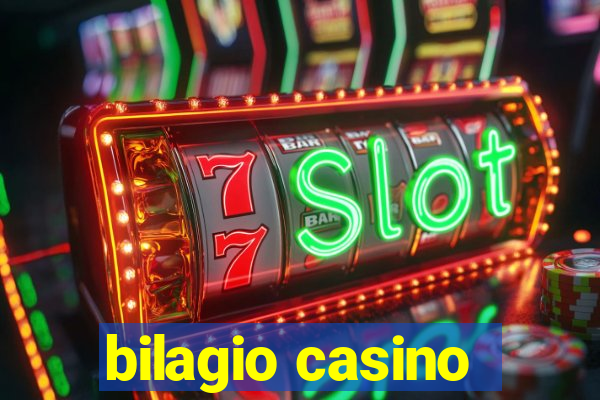 bilagio casino